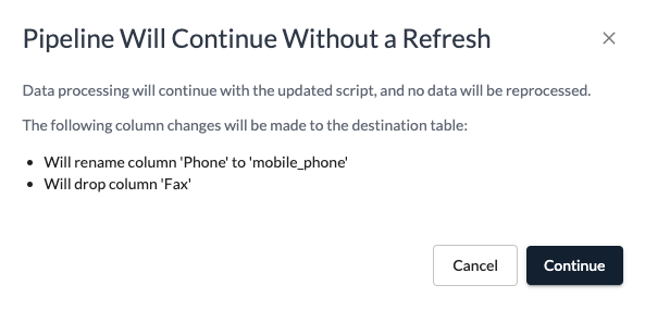 A info window in the Wrangler requesting confirmation for renaming a column and dropping another column in the destination, without refreshing the pipeline